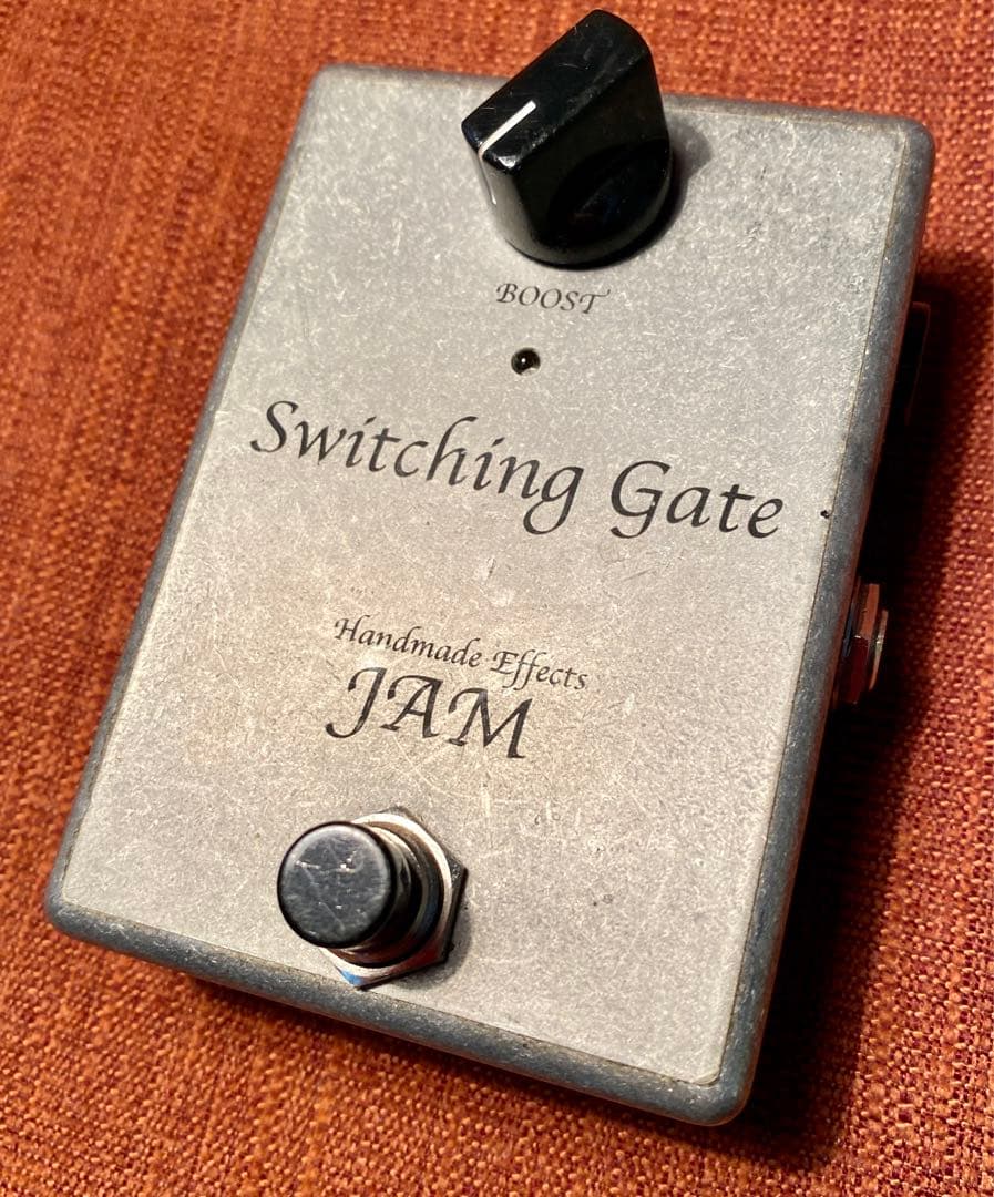HandmadeEffectsJAM初期SwitchingGate &boost